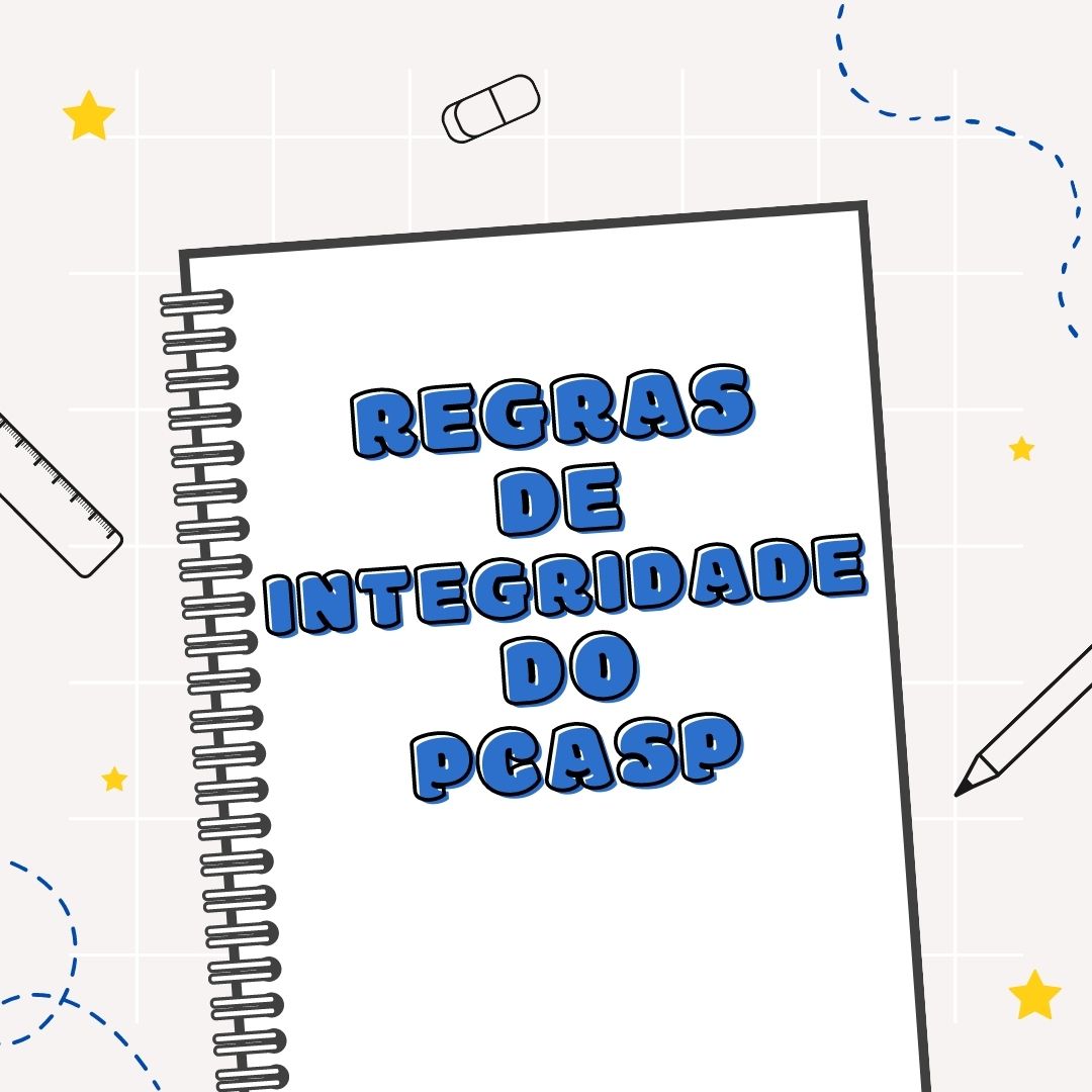 REGRAS DE INTEGRIDADE DO PCASP