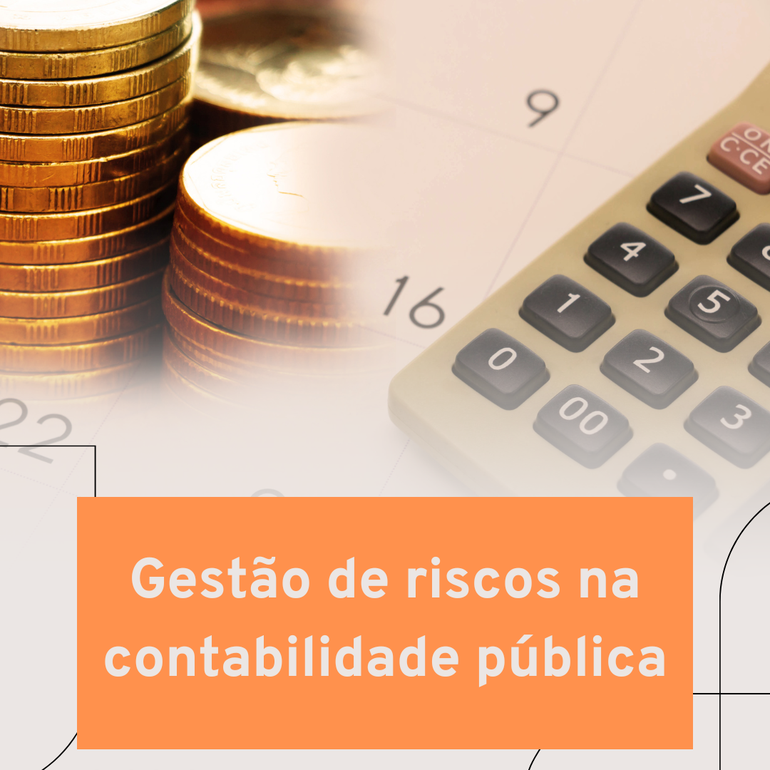 Gestão de riscos na contabilidade pública
