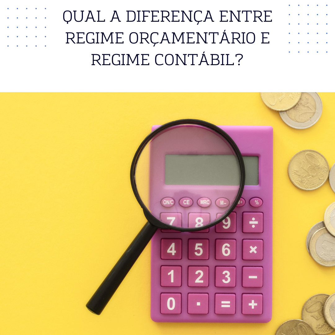 diferença entre regime orçamentário e regime contábil