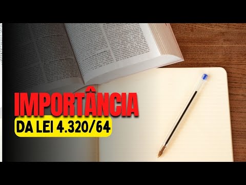A Importância da Lei 4.320/64